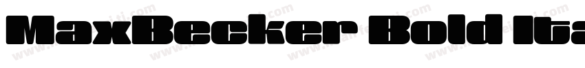 MaxBecker Bold Itali字体转换